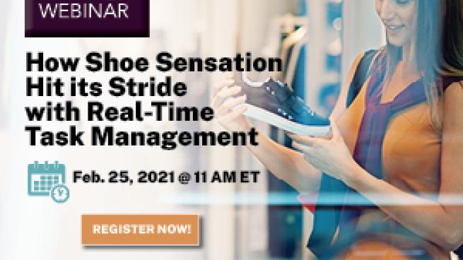 How Shoe Sensation Hit its Stride with RealTime Task How Shoe Sensation Hit its Stride with RealTime Task