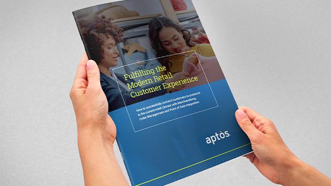 aptos ebook: fulfilling the modern retail customer experience